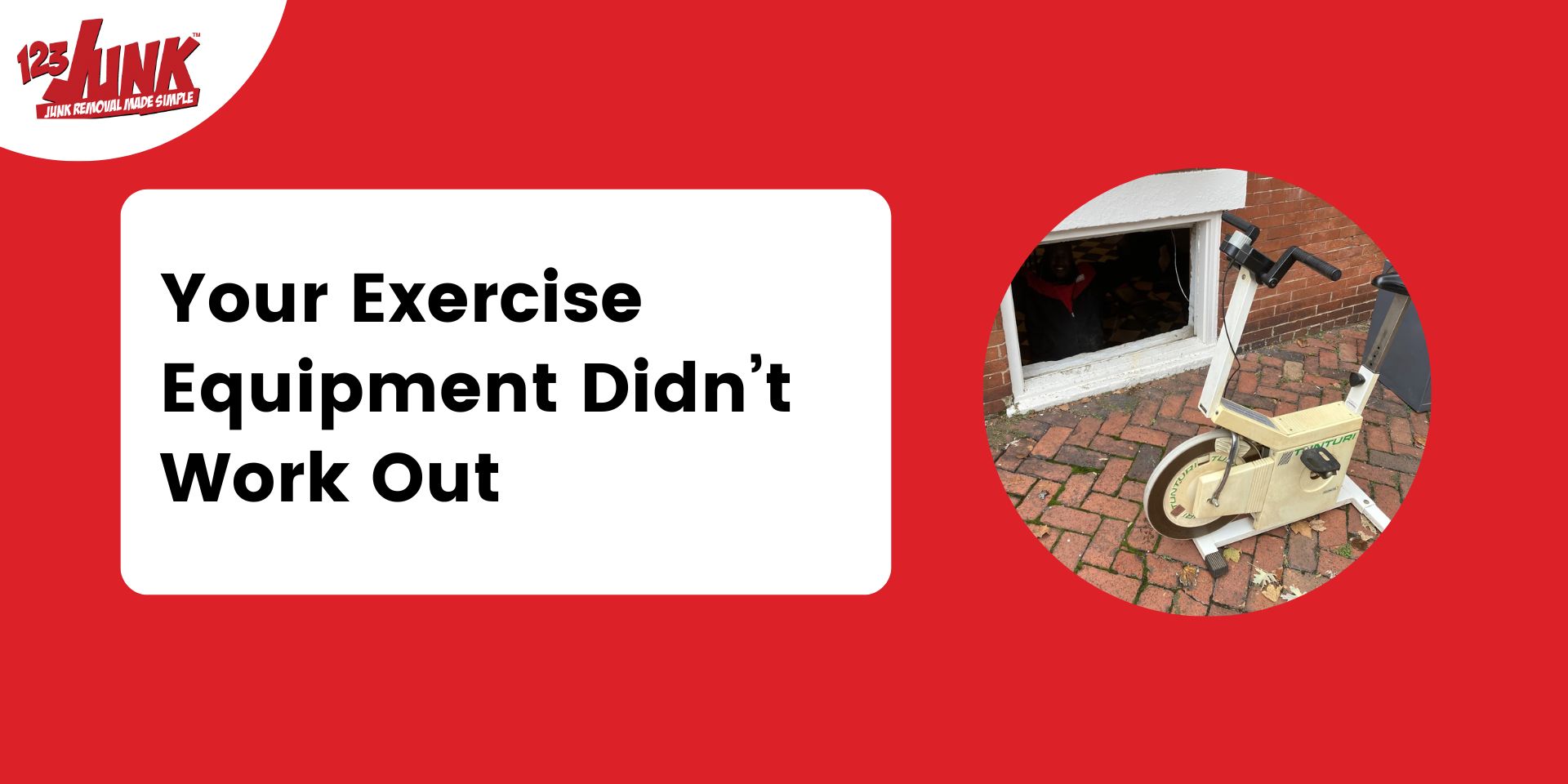 Graphic of Your Exercise Equipment Didn’t Work Out with a photo of an old stationary bike on a brick patio